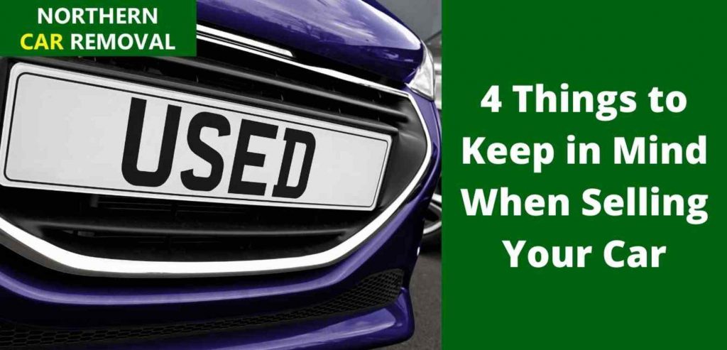 4 Things to Keep in Mind When Selling Your Car » 4 Things to Keep in Mind When Selling Your Car 4 Things to Keep in Mind When Selling Your Car