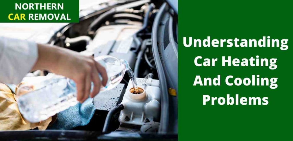 Understanding Car Heating And Cooling Problems