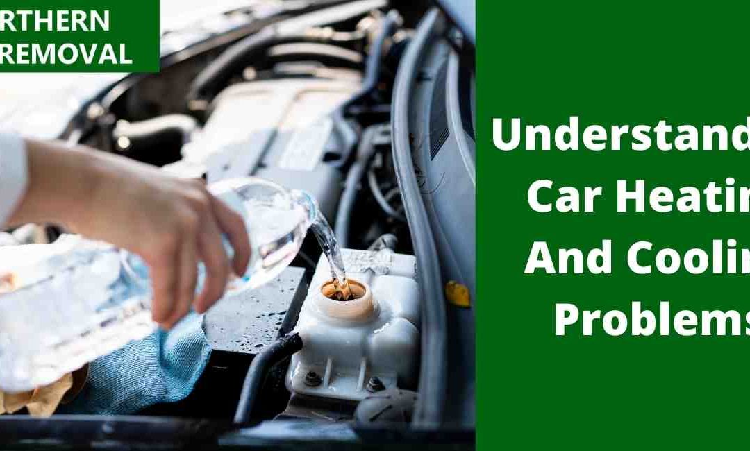 Understanding Car Heating And Cooling Problems