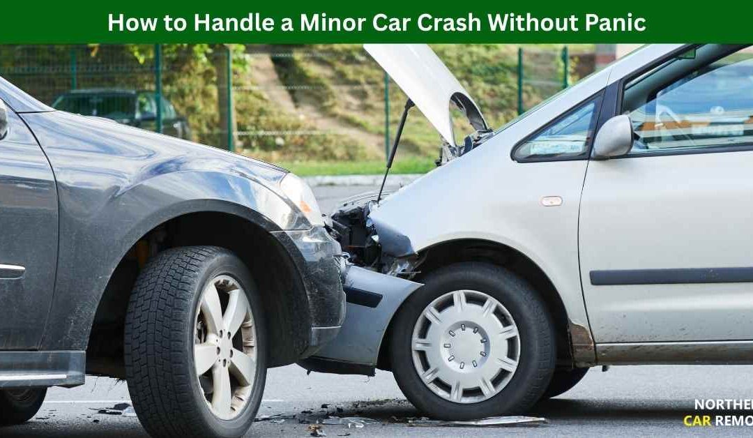 How to Handle a Minor Car Crash Without Panic