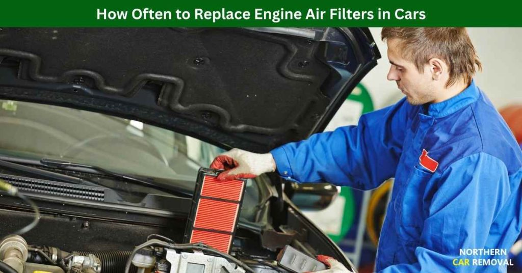 How Often to Replace Engine Air Filters in Cars