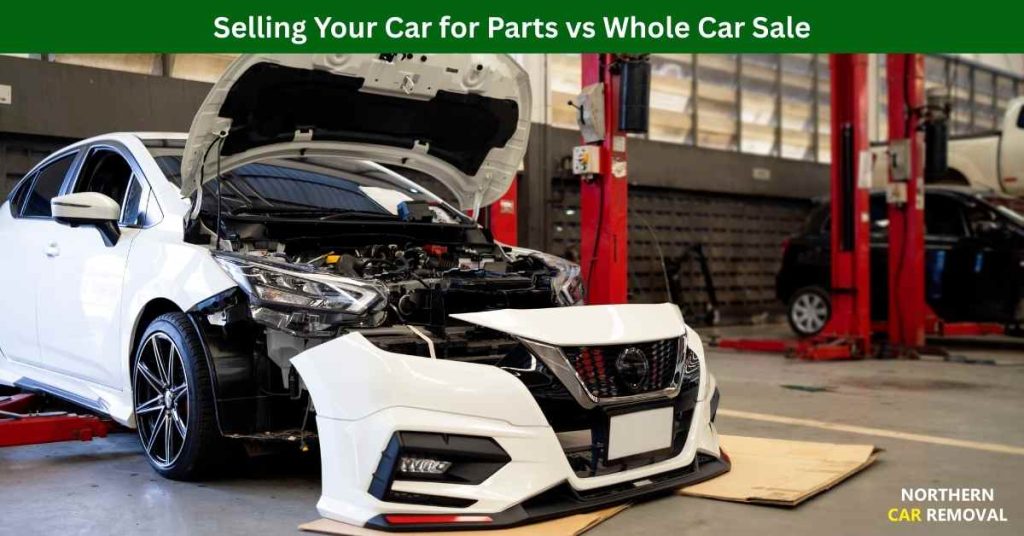 Selling Your Car for Parts vs Whole Car Sale