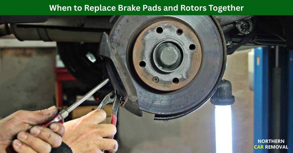When to Replace Brake Pads and Rotors Together
