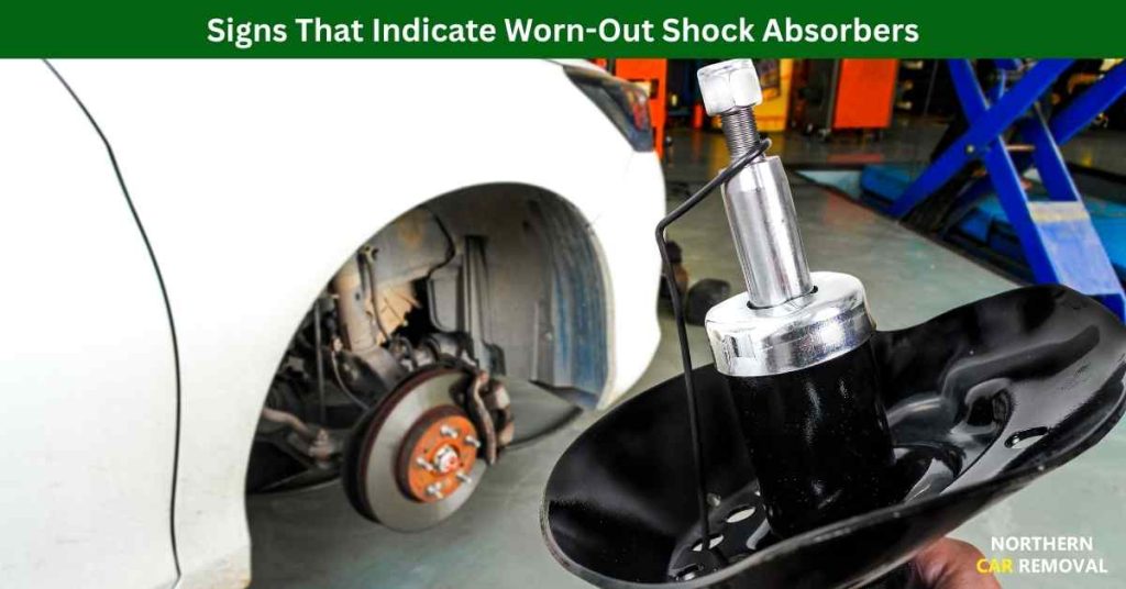 Signs That Indicate Worn-Out Shock Absorbers