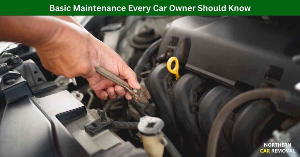 Basic Maintenance Every Car Owner Should Know