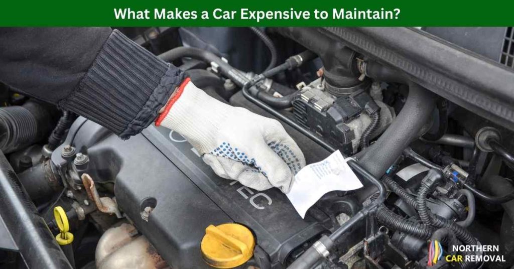 What Makes a Car Expensive to Maintain
