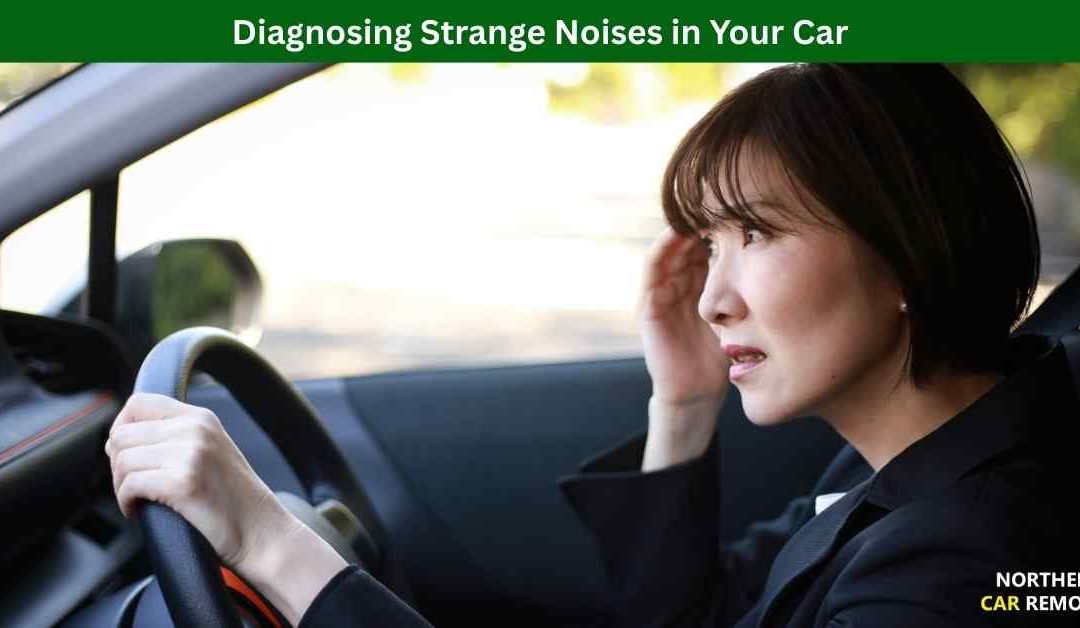 Diagnosing Strange Noises in Your Car