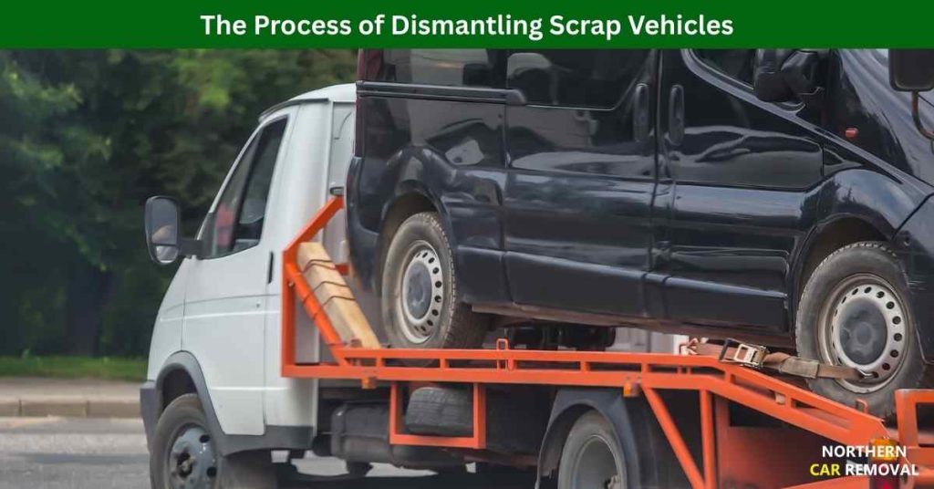 The Process of Dismantling Scrap Vehicles