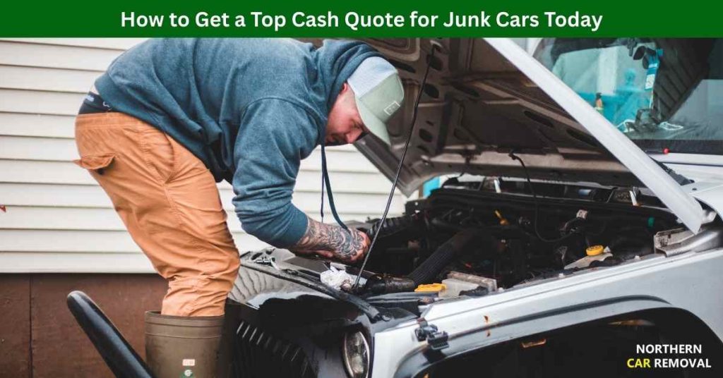 How to Get a Top Cash Quote for Junk Cars Today
