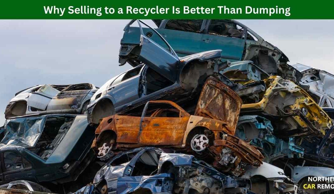 Why Selling to a Recycler Is Better Than Dumping