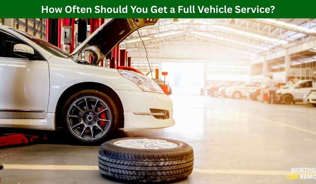 How Often Should You Get a Full Vehicle Service
