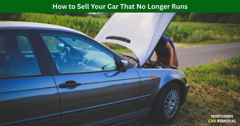 How to Sell Your Car That No Longer Runs