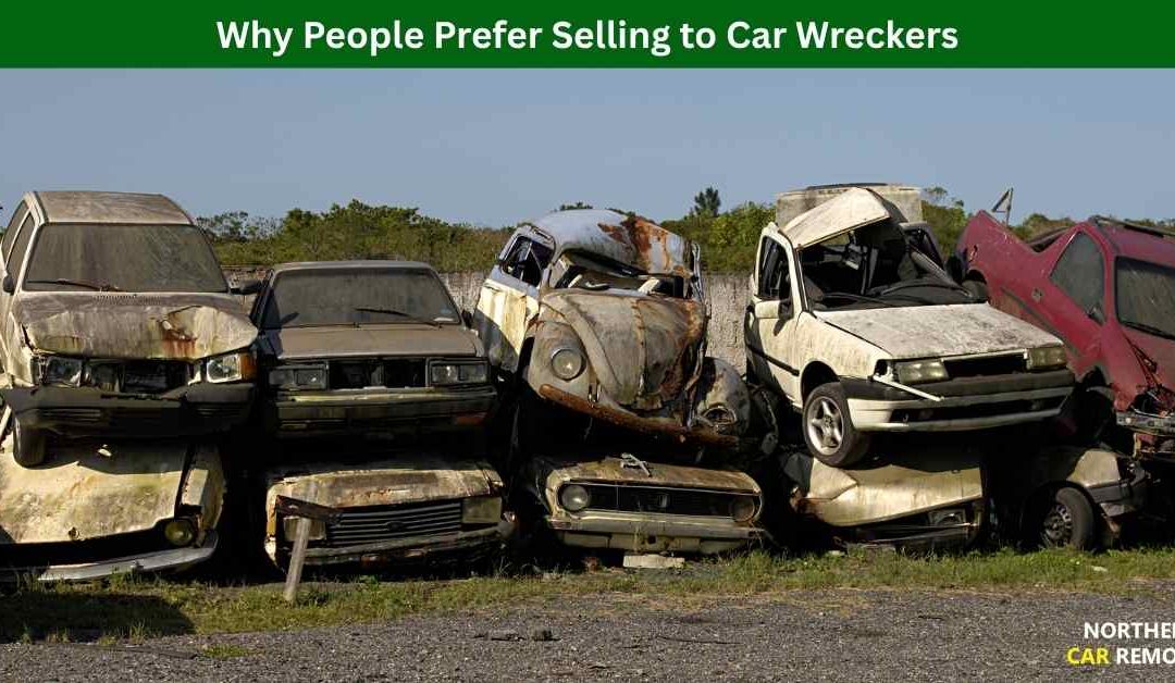 Why People Prefer Selling to Car Wreckers